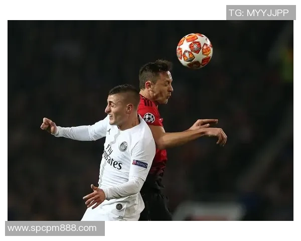 巴黎圣日耳曼再次力擒曼联，晋级欧冠16强之路再次开启